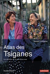 cover of the book Atlas des Tsiganes : Les dessous de la question rom