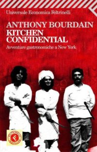 cover of the book Kitchen confidential: avventure gastronomiche a New York