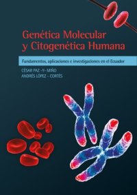 cover of the book Genética molecular y citogenética humana : Fundamentos, aplicaciones e investigaciones en el Ecuador.