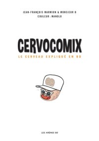 cover of the book Cervocomix: le cerveau expliqué en BD