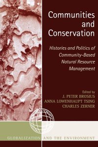 cover of the book Communities and Conservation: Histories and Politics of CommunityBased Natural Resource Management