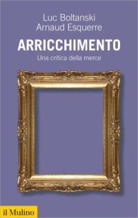 cover of the book Arricchimento: una critica della merce