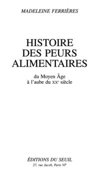 cover of the book Histoire des peurs alimentaires du Moyen Âge à l'aube du XXe siècle