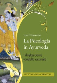 cover of the book La psicologia in ayurveda: i dosha come modello neurale