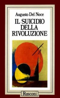 cover of the book Il suicidio della Rivoluzione