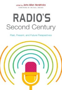 cover of the book Radio's Second Century: Past, Present, and Future Perspectives