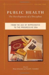 cover of the book Public Health: The Development of a Discipline, From the Age of Hippocrates to the Progressive Era