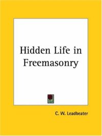 cover of the book Hidden Life in Freemasonry