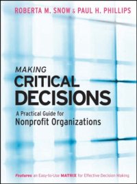 cover of the book Making Critical Decisions: A Practical Guide for Nonprofit Organizations