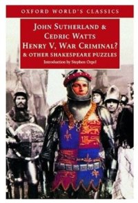 cover of the book Henry V, War Criminal?: and Other Shakespeare Puzzles