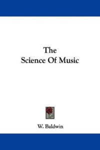 cover of the book The Science Of Music