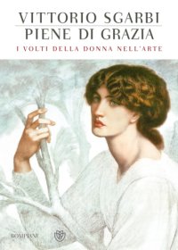 cover of the book Piene di grazia i volti della donna nell'arte