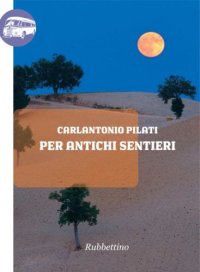 cover of the book Per antichi sentieri