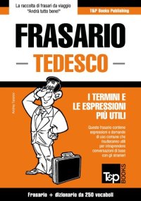 cover of the book Frasario Italiano-Tedesco e mini dizionario da 250 vocaboli