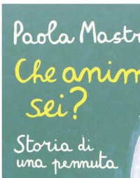 cover of the book Che animale sei?: Storia di una pennuta