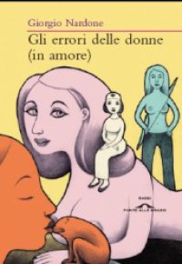 cover of the book Gli errori delle donne (in amore): l'inganno dei copioni sentimentali