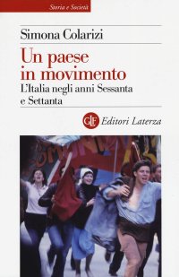 cover of the book Un paese in movimento. L'Italia negli anni Sessanta e Settanta