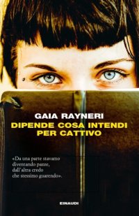 cover of the book Dipende cosa intendi per cattivo