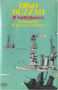 cover of the book Il buttafuoco: cronache di guerra sul mare [beta]