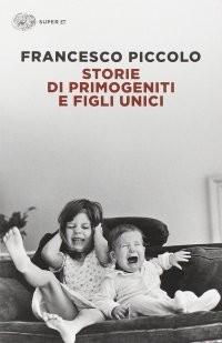 cover of the book Storie di primogeniti e figli unici