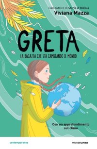 cover of the book Greta. La ragazza che sta cambiando il mondo