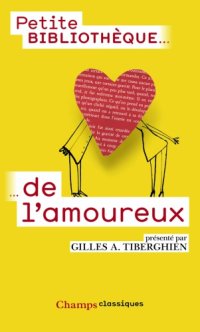 cover of the book Petite bibliothèque de l'amoureux