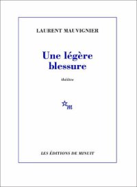 cover of the book Une légère blessure