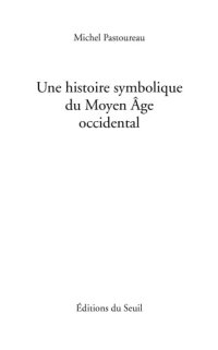 cover of the book Une histoire symbolique du Moyen Âge occidental