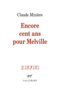 cover of the book Encore cent ans pour Melville