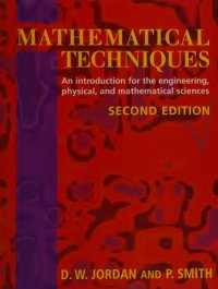 cover of the book Mathematical Techniques: An Introduction for the Engineering, Physical and Mathematical Sciences