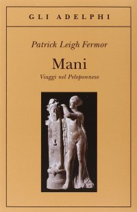 cover of the book Mani. Viaggi nel Peloponneso