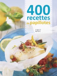 cover of the book 400 recettes de papillotes