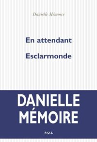 cover of the book En attendant Esclarmonde