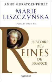 cover of the book Marie Leszczyńska: épouse de Louis XV