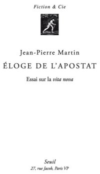 cover of the book Éloge de l'apostat essai sur la vita nova