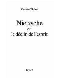 cover of the book Nietzsche: ou le déclin de l'esprit