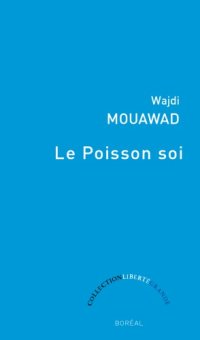 cover of the book Le poisson soi: version quarante-deux ans