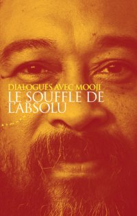 cover of the book Le souffle de l'absolu dialogues avec Mooji