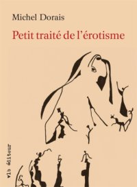 cover of the book Petit traité de l'érotisme