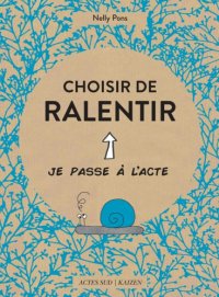 cover of the book Choisir de ralentir