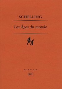 cover of the book Les âges du monde: Fragments dans les premières versions de 1811 et 1813