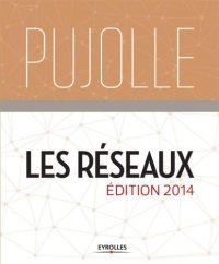 cover of the book Les réseaux: Edition 2014