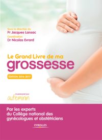 cover of the book Le grand livre de ma grossesse