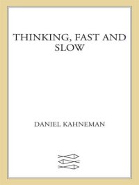 cover of the book Thinking, Fast and Slow