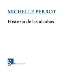 cover of the book Historia de las alcobas (El Ojo del Tiempo)