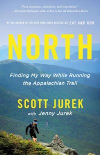 cover of the book North: finding my way while running the appalachian trail