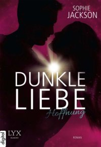 cover of the book Dunkle Liebe - Hoffnung