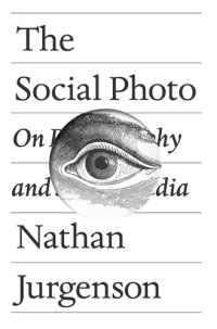 cover of the book The social photo: on photography and social media