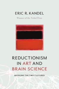 cover of the book Reductionism in art and brain science: from figuration to abstraction of form, line, color, and light