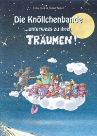 cover of the book Das Knöllchenbande ...unterwegs zu ihren Träumen